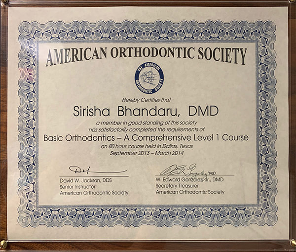Dr. Sirisha Bhandaru completed certification for Comprehensive Level 1 Orthodontics by the American Orthodontic Society